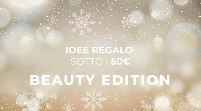 Regali di Natale: Regali per lei sotto i 50€ | Beauty edition Regali di Natale